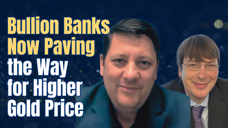 Bullion Banks Now Paving the Way for Higher Gold Price
